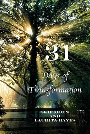 Seller image for 31 : Days of Transformation for sale by GreatBookPrices