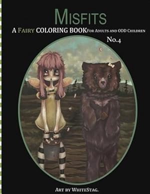 Bild des Verkufers fr Misfits a Fairy Coloring Book for Adults and Odd Children zum Verkauf von GreatBookPrices