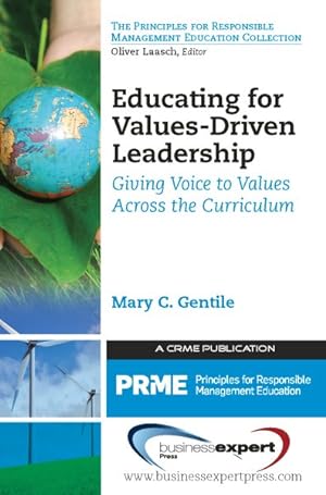 Seller image for Educating for Values-Driven Leadership : Giving Voice to Values Across the Curriculum for sale by GreatBookPrices