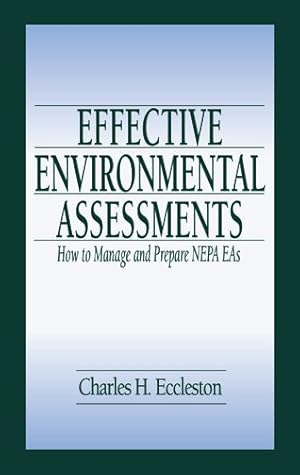 Seller image for Effective Environmental Assessments : How to Manage and Prepare Nepa Eas for sale by GreatBookPrices