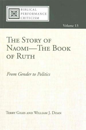 Seller image for Story of Naomi - the Book of Ruth : From Gender to Politics for sale by GreatBookPrices