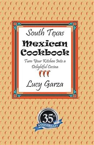 Immagine del venditore per South Texas Mexican Cookbook venduto da GreatBookPrices