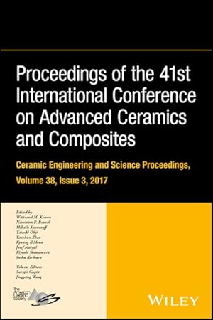 Seller image for Proceedings of the 41st International Conference on Advanced Ceramics and Composites : Ceramic Engineering and Science Proceedings for sale by GreatBookPrices