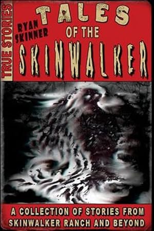 Seller image for Tales of the Skinwalker : Skinwalker Ranch & Beyond for sale by GreatBookPrices