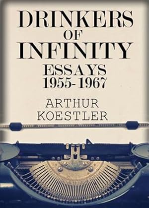 Imagen del vendedor de Drinkers of Infinity : Essays 1955-1967 a la venta por GreatBookPrices