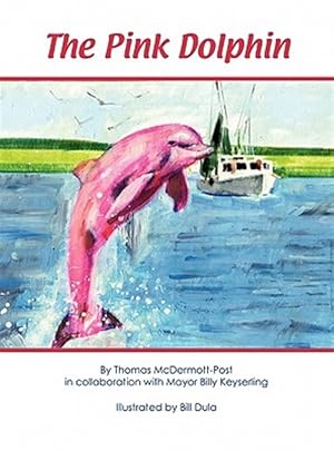 Seller image for The Pink Dolphin for sale by GreatBookPrices