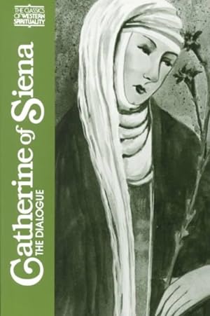 Seller image for Catherine of Siena : The Dialogue for sale by GreatBookPrices