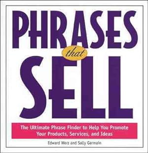 Seller image for Phrases That Sell : The Ultimate Phrase Finder to Help You Promote Your Products, Services, and Ideas for sale by GreatBookPrices
