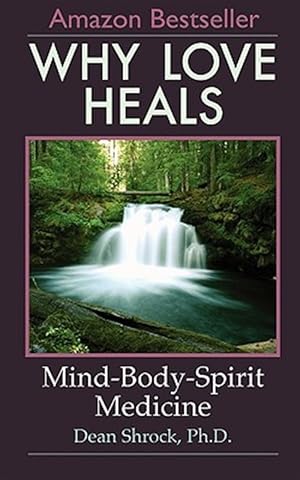 Seller image for Why Love Heals for sale by GreatBookPrices