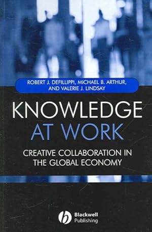 Seller image for Knowledge at Work : Creating Collaboration in the Global Economy for sale by GreatBookPrices