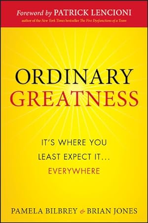 Immagine del venditore per Ordinary Greatness : It's Where You Least Expect It.Everywhere venduto da GreatBookPrices
