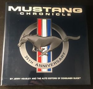 Seller image for Mustang Chronicle; The Complete Illustrated Story of Ford's Fabulous Ponycar for sale by Back in Time Rare Books, ABAA, FABA