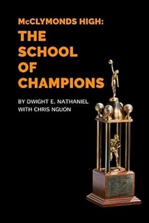 Imagen del vendedor de McClymonds High: The School of Champions a la venta por GreatBookPrices