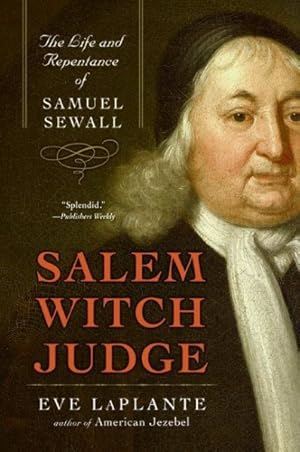 Seller image for Salem Witch Judge : The Life and Repentance of Samuel Sewall for sale by GreatBookPrices