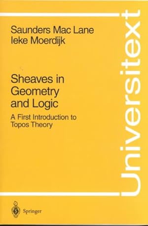 Seller image for Sheaves in Geometry and Logic : A First Introduction to Topos Theory for sale by GreatBookPrices