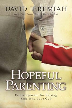 Immagine del venditore per Hopeful Parenting : Encouragement for Raising Kids Who Love God venduto da GreatBookPrices