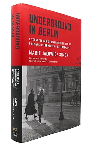 Seller image for UNDERGROUND IN BERLIN A Young Woman's Extraordinary Tale of Survival in the Heart of Nazi Germany for sale by Rare Book Cellar