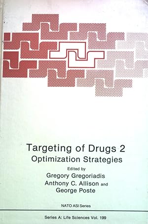 Bild des Verkufers fr Targeting of Drugs 2: Optimization Strategies. Nato ASI Series A: Life Sciences, Vol. 199 zum Verkauf von books4less (Versandantiquariat Petra Gros GmbH & Co. KG)