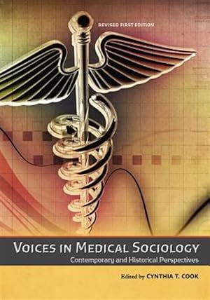 Seller image for Voices in Medical Sociology : Contemporary and Historical Perspectives for sale by GreatBookPrices