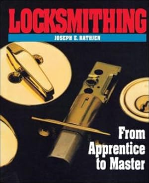 Seller image for Locksmithing : From Apprentice to Master for sale by GreatBookPrices