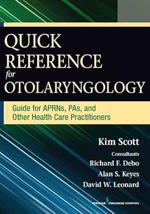 Seller image for Quick Reference for Otolaryngology : Guide for APRNs, PAs, and Other Health Care Practitioners for sale by GreatBookPrices