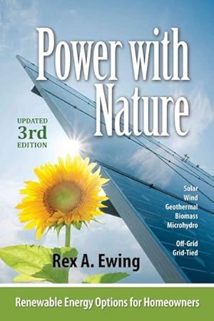 Imagen del vendedor de Power With Nature : Renewable Energy Options for Homeowners a la venta por GreatBookPrices