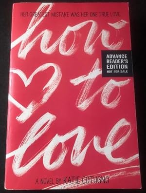 Imagen del vendedor de How to Love (Advance Reading Copy) a la venta por Back in Time Rare Books, ABAA, FABA