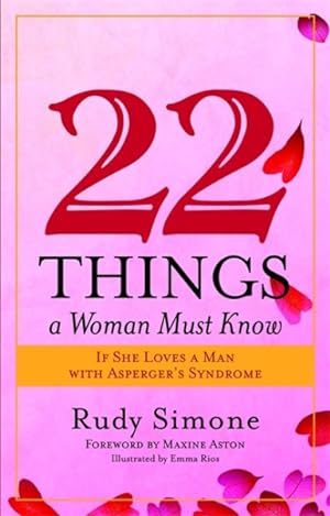 Imagen del vendedor de 22 Things a Woman Must Know if She Loves a Man with Asperger's Syndrome a la venta por GreatBookPrices