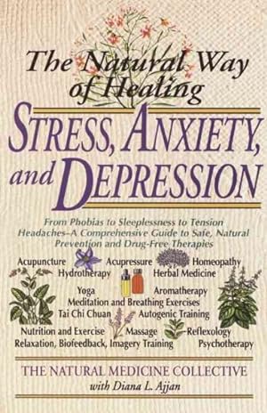 Bild des Verkufers fr Natural Way of Healing Stress, Anxiety, and Depression zum Verkauf von GreatBookPrices