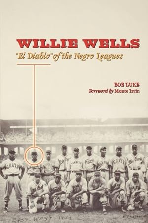 Seller image for Willie Wells : El Diablo of the Negro Leagues for sale by GreatBookPrices