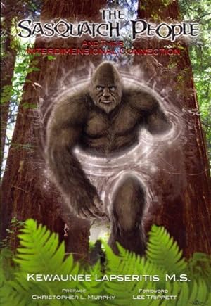 Seller image for Sasquatch People and Their Interdimensional Connection for sale by GreatBookPrices