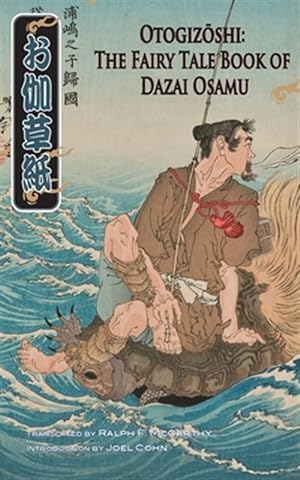 Image du vendeur pour Otogizoshi: The Fairy Tale Book of Dazai Osamu mis en vente par GreatBookPrices