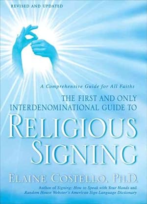 Seller image for Religious Signing : A Comprehensive Guide for All Faiths for sale by GreatBookPrices