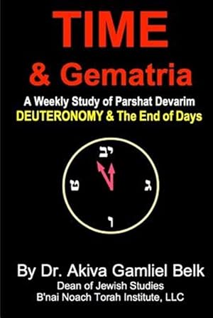 Immagine del venditore per Time and Gematria: Deuteronomy venduto da GreatBookPrices