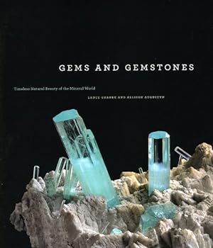 Bild des Verkufers fr Gems and Gemstones : Timeless Natural Beauty of the Mineral World zum Verkauf von GreatBookPrices