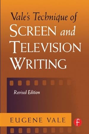 Imagen del vendedor de Vale's Technique of Screen and Television Writing a la venta por GreatBookPrices