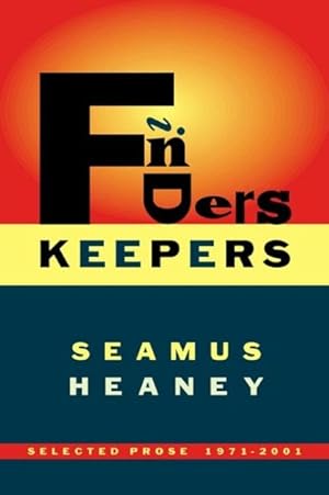 Immagine del venditore per Finders Keepers : Selected Prose 1971-2001 venduto da GreatBookPrices