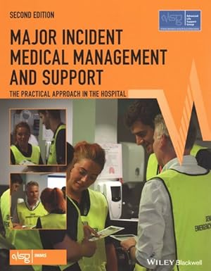 Immagine del venditore per Major Incident Medical Management and Support : The Practical Approach in the Hospital venduto da GreatBookPrices