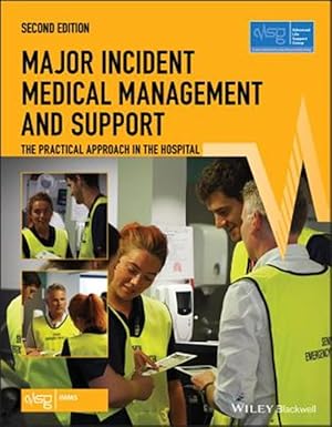 Seller image for Major Incident Medical Management and Support : The Practical Approach in the Hospital for sale by GreatBookPrices