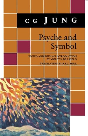 Imagen del vendedor de Psyche and Symbol : A Selection from the Writings of C.G.Jung a la venta por GreatBookPrices