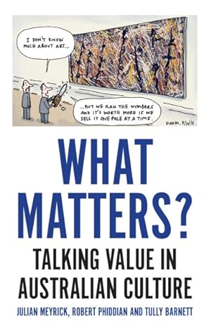 Seller image for What Matters? : Talking Value in Australian Culture for sale by GreatBookPrices