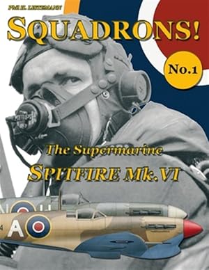 Image du vendeur pour The Supermarine Spitfire Mk.VI mis en vente par GreatBookPrices