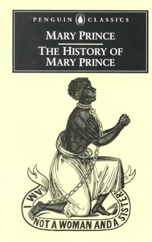 Seller image for History of Mary Prince : A West Indian Slave for sale by GreatBookPrices