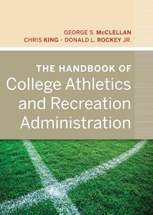 Imagen del vendedor de Handbook of College Athletics and Recreation Administration a la venta por GreatBookPrices