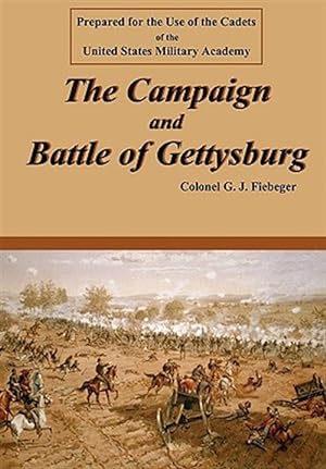 Seller image for The Campaign and Battle of Gettysburg for sale by GreatBookPrices