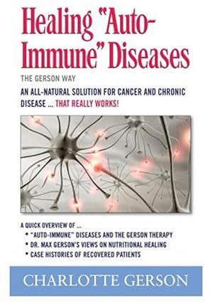 Seller image for Healing "Auto-Immune" Diseases: The Gerson Way for sale by GreatBookPrices