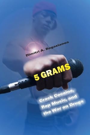 Imagen del vendedor de 5 Grams : Crack Cocaine, Rap Music, and the War on Drugs a la venta por GreatBookPrices