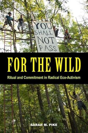 Seller image for For the Wild : Ritual and Commitment in Radical Eco-Activism for sale by GreatBookPrices