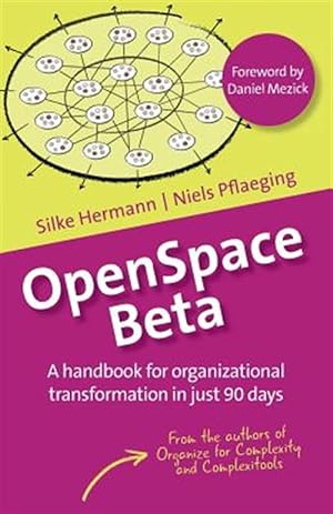 Image du vendeur pour OpenSpace Beta: A handbook for organizational transformation in just 90 days mis en vente par GreatBookPrices
