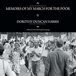 Bild des Verkufers fr MEMOIRS OF MY MARCH FOR THE POOR: I Marched in the Poor People's Campaign zum Verkauf von GreatBookPrices